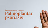 Palmoplantar Psoriasis Explained