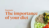 Psoriasis: The importance of diet