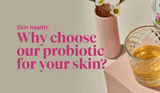 Why Choose Our Probiotic For Your Skin?