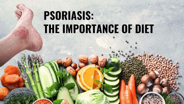 Psoriasis: The importance of diet